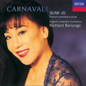 Sumi Jo, English Chamber Orchestra, Richard Bonynge - Carnaval! French Coloratura Arias