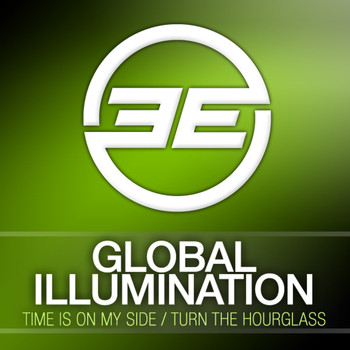 Global Illumination - Time Is On My Side / Turn The Hourglass
