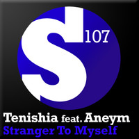 Tenishia feat. Aneym - Stranger To Myself