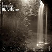 Branford Marsalis Quartet - Eternal