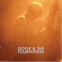 Doyle & The Fourfathers - Doyle & The Fourfathers