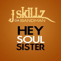 J Skillz - Hey, Soul Sister