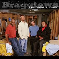 Branford Marsalis Quartet - Braggtown