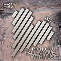 Phonolulu - Fall In Love With Music - EP
