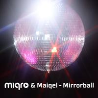 Miqro, Maiqel - Mirrorball