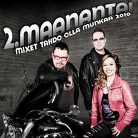 2. Maanantai - Mixet Tahdo Olla Munkaa 2010