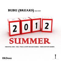 Bubu (Breaks) - Summer 2012