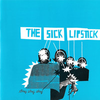 The Sick Lipstick - Sting Sting Sting