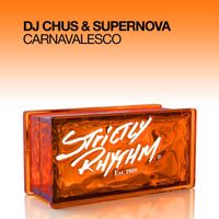 DJ Chus & Supernova - Carnavalesco