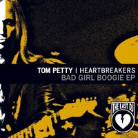 Tom Petty And The Heartbreakers - Bad Girl Boogie