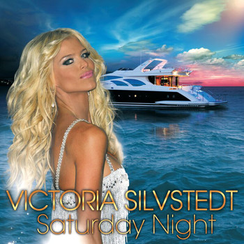 Victoria Silvstedt - Saturday Night - Radio Edit
