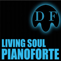 Living Soul - Pianoforte