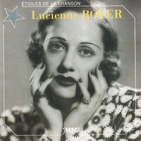 Lucienne Boyer - Les Étoiles De La Chanson