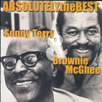 Sonny Terry and Brownie McGhee - Absolutely The Best: Sonny Terry and Brownie McGhee