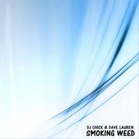 Dj Chick, Dave Lauren - Smoking Weed