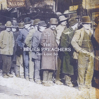 The Blues Preachers - Dry Long So