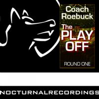 Coach Roebuck - The Play Off