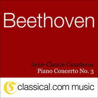 Jean-Claude Casadesus - Ludwig van Beethoven, Piano Concerto No. 3 In C Minor, Op. 37