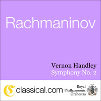 Vernon Handley - Sergey Rachmaninov, Symphony No. 2 In E Minor, Op. 27