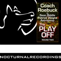 Coach Roebuck - The Play Off (Round Two)