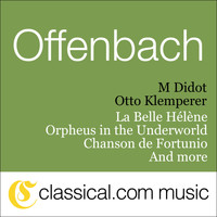 Jacques Offenbach - Jacques Offenbach, Orpheus In The Underworld
