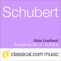 Alain Lombard - Franz Peter Schubert, Symphony No. 1 In D, D. 82