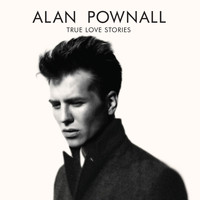 Alan Pownall - True Love Stories