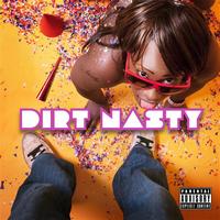 Dirt Nasty - Nasty As I Wanna Be - Single (Explicit)