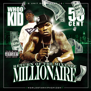 50 Cent, DJ Whoo Kid - G-Unit Radio 13: Return Of The Mixtape Millionaire