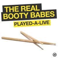 The Real Booty Babes - Played-A-Live