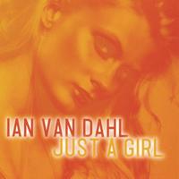 Ian Van Dahl - Just A Girl