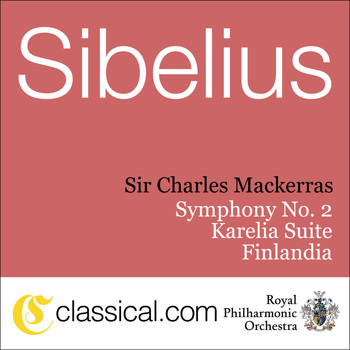 Sir Charles Mackerras - Jean Sibelius, Symphony No. 2 In D, Op. 43