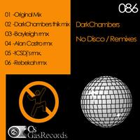 Dark Chambers - No Disco Remixes