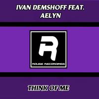 Ivan Demsoff - Think Of Me