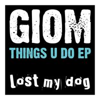 Giom - Things U Do EP