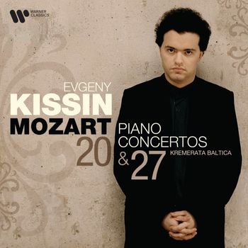 Evgeny Kissin - Mozart: Piano Concertos Nos. 20 & 27