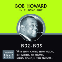 Bob Howard - Complete Jazz Series 1932 - 1935