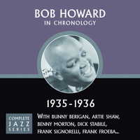 Bob Howard - Complete Jazz Series 1935 - 1936