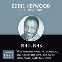Eddie Heywood - Complete Jazz Series 1944 - 1946