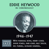 Eddie Heywood - Complete Jazz Series 1946 - 1947