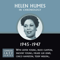 Helen Humes - Complete Jazz Series 1945 - 1947