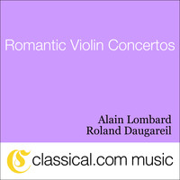 Alain Lombard - Felix Mendelssohn, Violin Concerto In E Minor, Op. 64