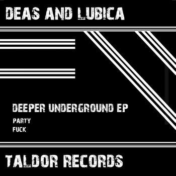 Deas and Lubica - Deeper Underground