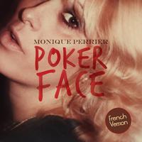 Monique Perrier - Poker Face (Lady Gaga French Cover)