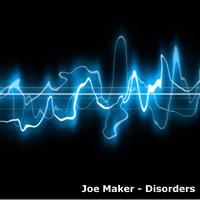 Joe Maker - Disorders