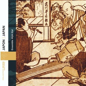 Hijiri-Kaï Ensemble - Japan: Urban Music of the Edo Period (1603-1868) (Musique citadine japonaise de l'ère Edo)