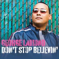 George Lamond - Don't Stop Believin'