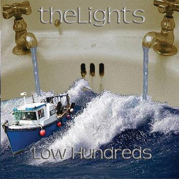 The Lights - Low Hundreds