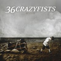 36 Crazyfists - Reviver