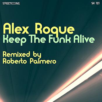 Alex Roque - Keep The Funk Alive